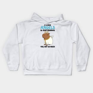 I Like Angels and Capybaras you not so much Kids Hoodie